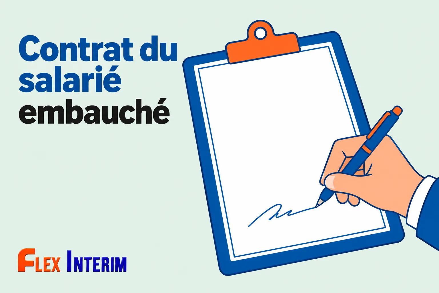 Contrat du salarié embauché : une main signe sur un clipboard bleu, illustration moderne Flex Interim. 5 démarches à l'embauche d'un salarié intégrée naturellement.