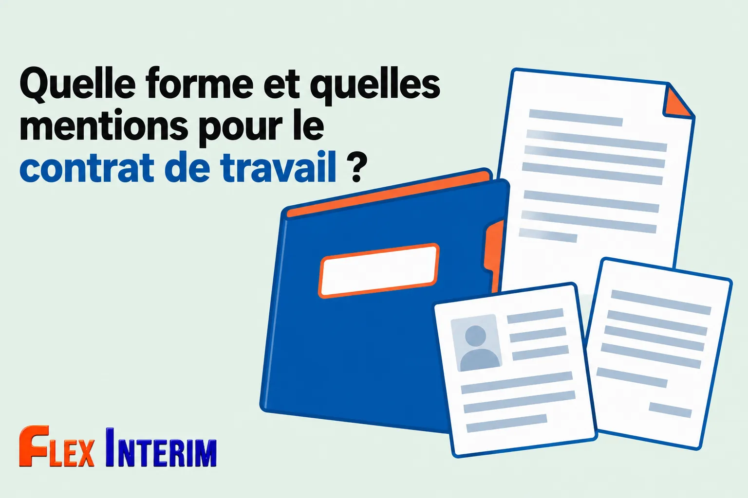 Un dossier bleu contient plusieurs documents liés au contrat de travail.