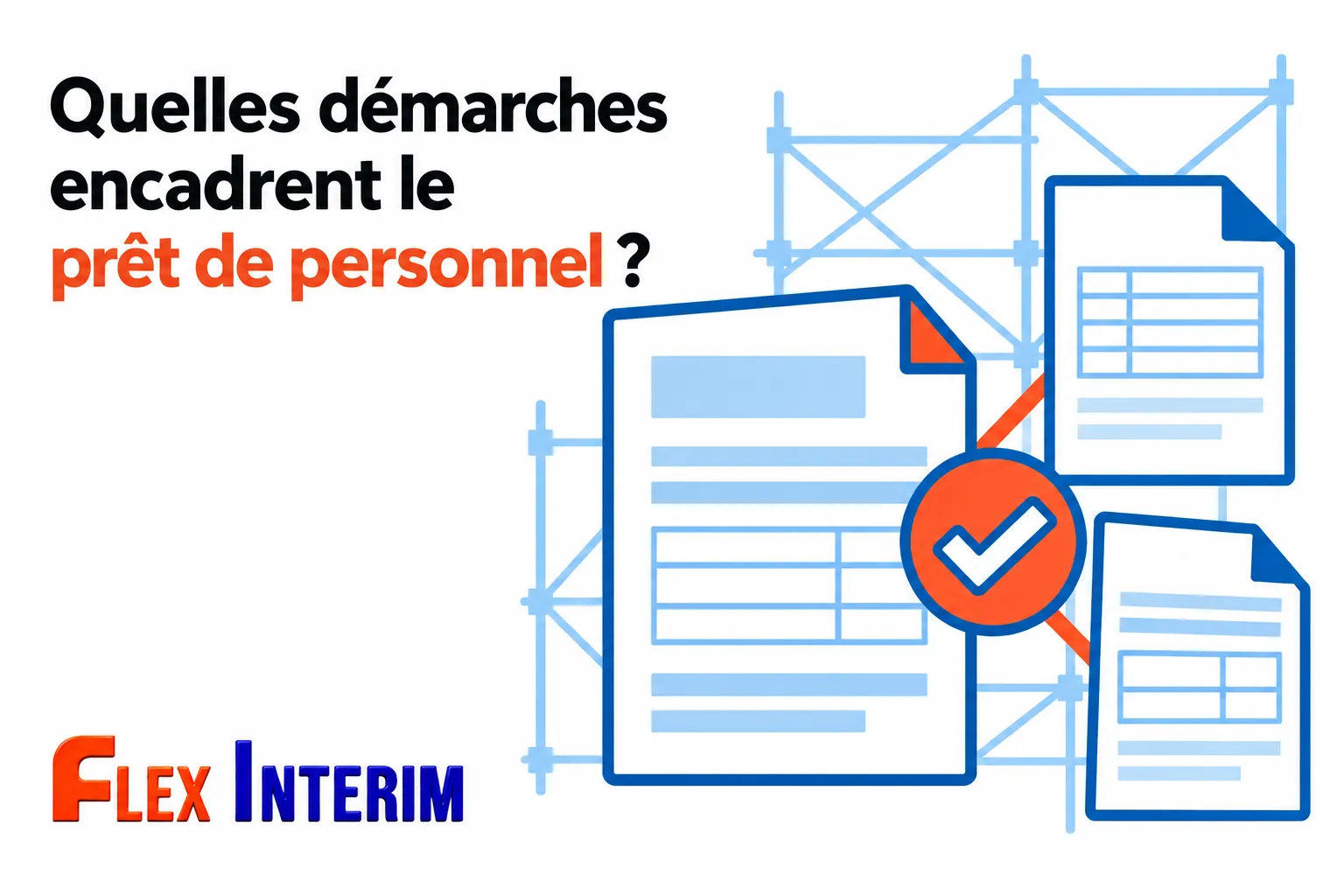 Panneau et documents illustrant le prêt de personnel avec un symbole de coche au centre.